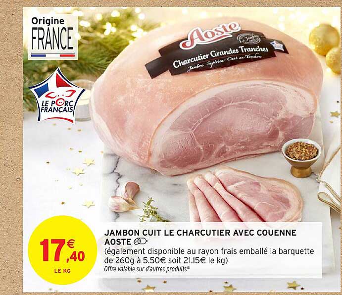 JAMBON CUIT LE CHARCUTIER AVEC COUENNE AOSTE