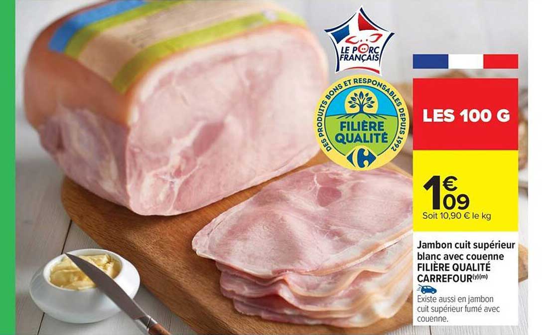 Jambon cuit supérieur blanc avec couenne FILIÈRE QUALITÉ CARREFOUR