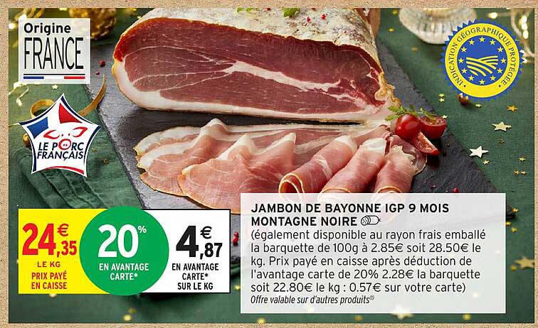 JAMBON DE BAYONNE IGP 9 MOIS MONTAGNE NOIRE