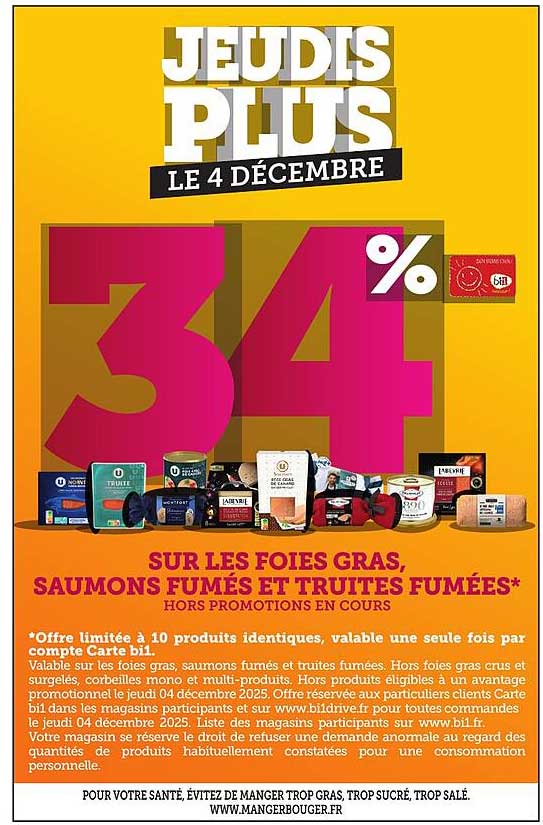 Jeudis Plus - 34% sur les foies gras, saumons fumés et truites fumées