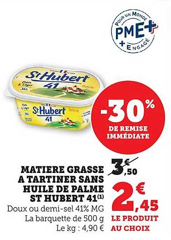 MATIÈRE GRASSE À TARTINER SANS HUILE DE PALME ST HUBERT 41