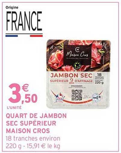 QUART DE JAMBON SEC SUPÉRIEUR MAISON CROS