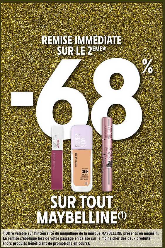 REMISE IMMEDIATE SUR LE 2EME* -68% SUR TOUT MAYBELLINE(1)