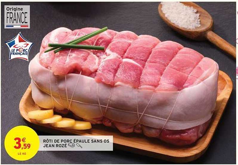 ROTI DE PORC ÉPAULE SANS OS JEAN ROZÉ