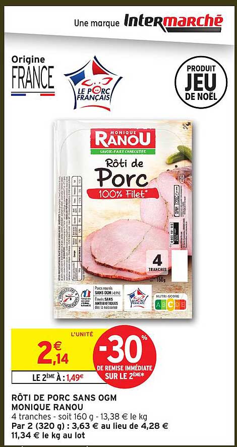 RÔTI DE PORC SANS OGM MONIQUE RANOU
