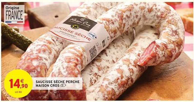 SAUCISSE SÈCHE PERCHÉ MAISON CROS