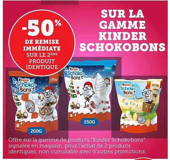 SUR LA GAMME KINDER SCHOKOBONS