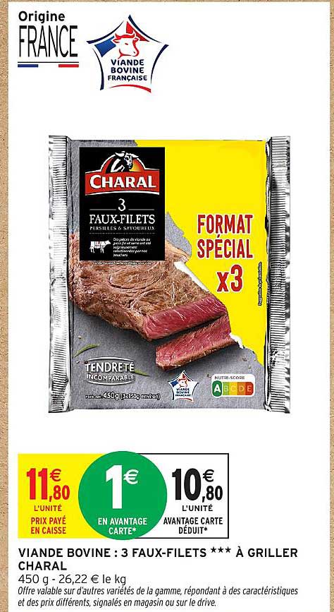 VIANDE BOVINE : 3 FAUX-FILETS *** À GRILLER CHARAL