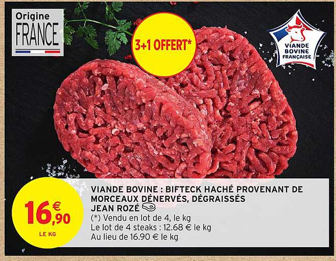 VIANDE BOVINE : BIFTECK HACHÉ PROVENANT DE MORCEAUX DÉNERVÉS, DÉGRAISSÉS JEAN ROZÉ