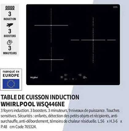 TABLE DE CUISSON INDUCTION WHIRLPOOL WSQ446NE