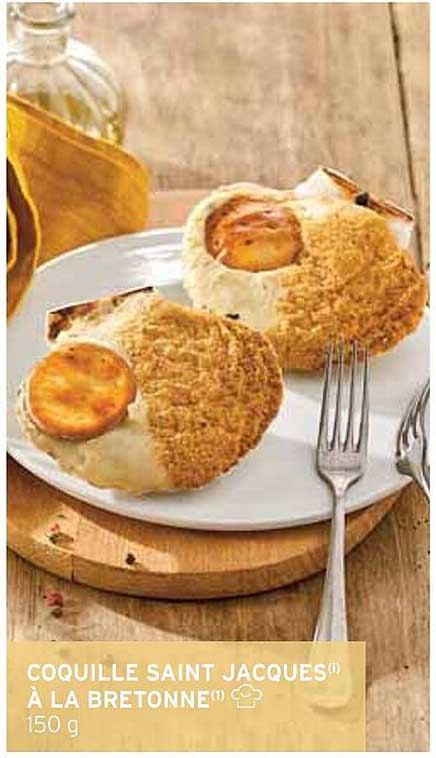 COQUILLE SAINT JACQUES(*) À LA BRETONNE(*) 150 g