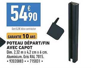 POTEAU DÉPART/FIN AVEC CAPOT