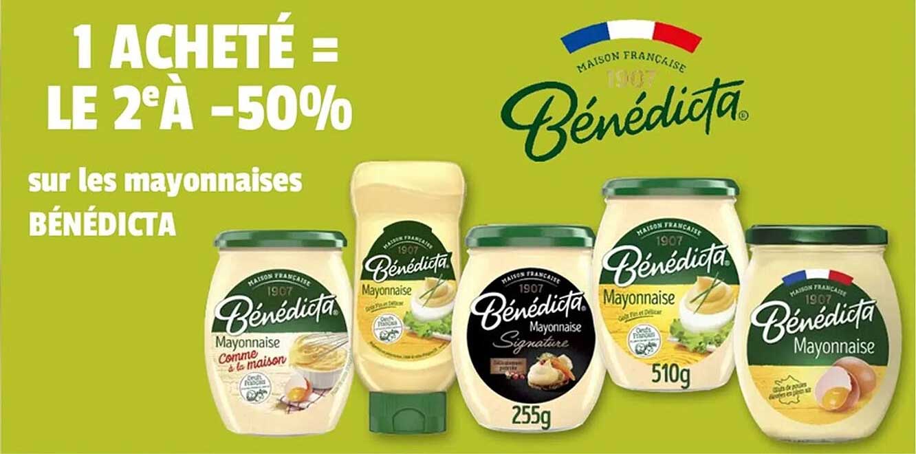1 ACHETÉ = LE 2E À -50% sur les mayonnaises BÉNÉDICTA