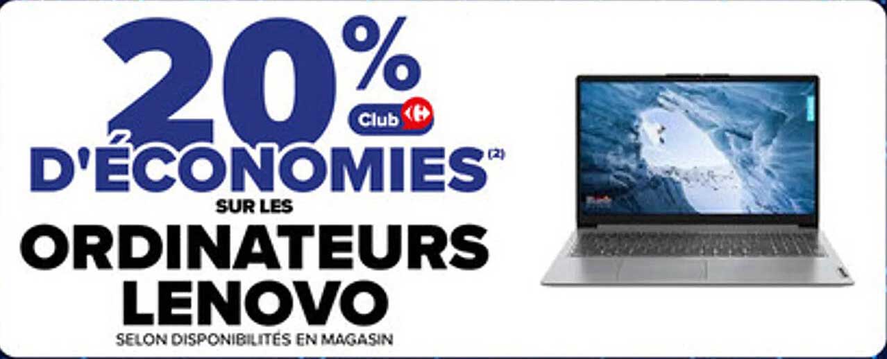 20% D'ÉCONOMIES SUR LES ORDINATEURS LENOVO