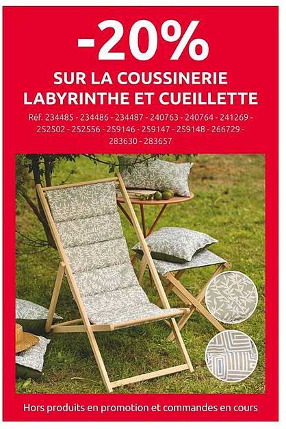 -20% SUR LA COUSSINERIE LABYRINTHE ET CUEILLETTE