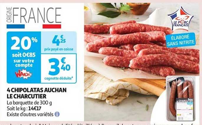 4 CHIPOLATAS AUCHAN LE CHARCUTIER