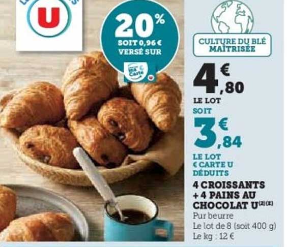 4 CROISSANTS + 4 PAINS AU CHOCOLAT U
