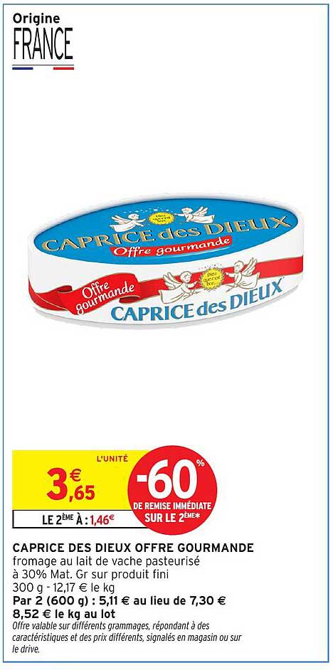 CAPRICE DES DIEUX OFFRE GOURMANDE