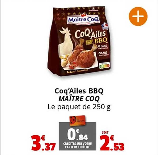 Coq'Ailes BBQ MAÎTRE COQ Le paquet de 250 g