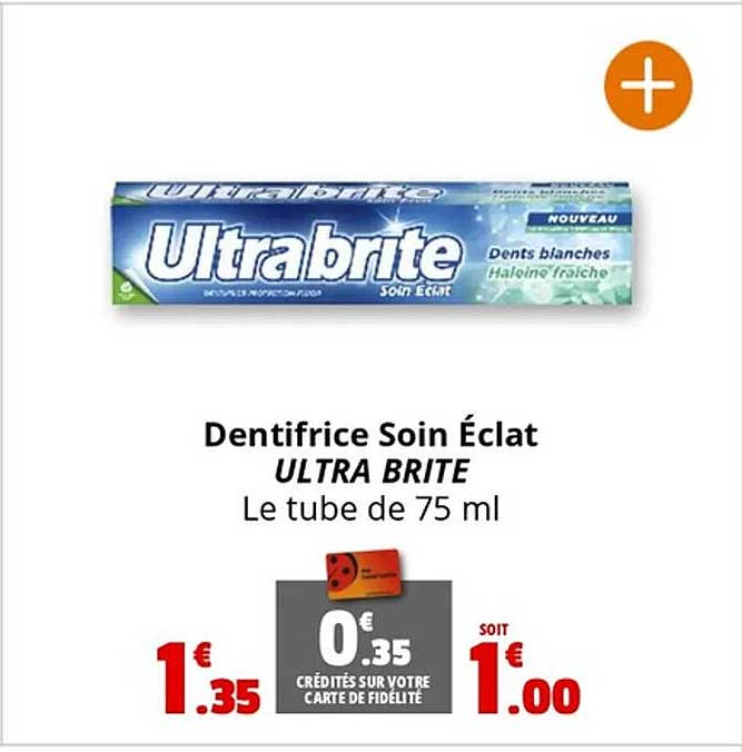 Dentifrice Soin Éclat ULTRA BRITE