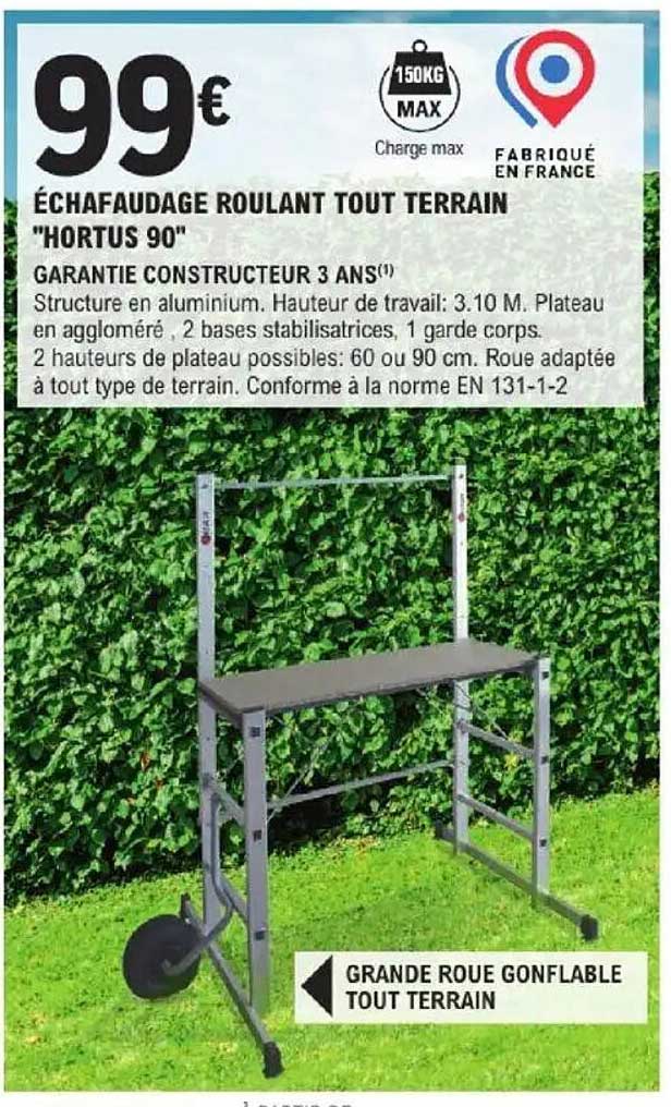 ÉCHAFAUDAGE ROULANT TOUT TERRAIN "HORTUS 90"