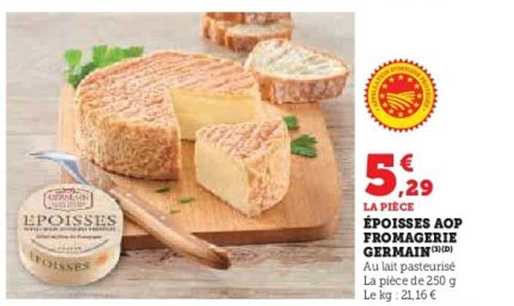 ÉPOISSES AOP FROMAGERIE GERMAIN