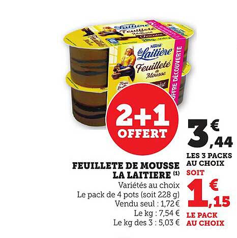 Feuillete de mousse La Laitière 2+1 OFFERT