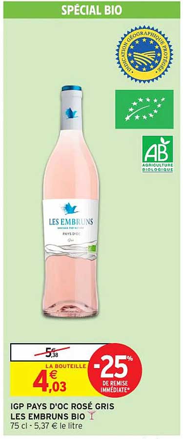 IGP PAYS D'OC ROSÉ GRIS LES EMBRUNS BIO