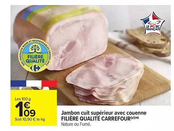 Jambon cuit supérieur avec couenne FILIÈRE QUALITÉ CARREFOUR