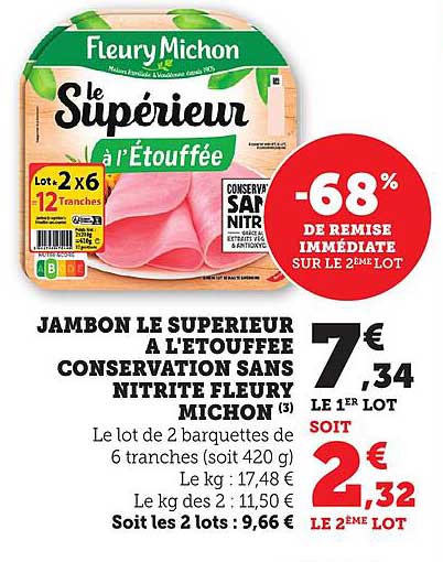 JAMBON LE SUPERIEUR A L'ETOUFFEE CONSERVATION SANS NITRITE FLEURY MICHON