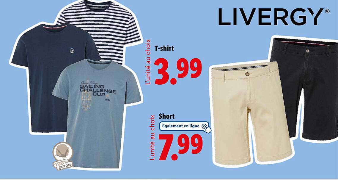 LIVERGY - T-shirt à 3,99 € et Short à 7,99 €