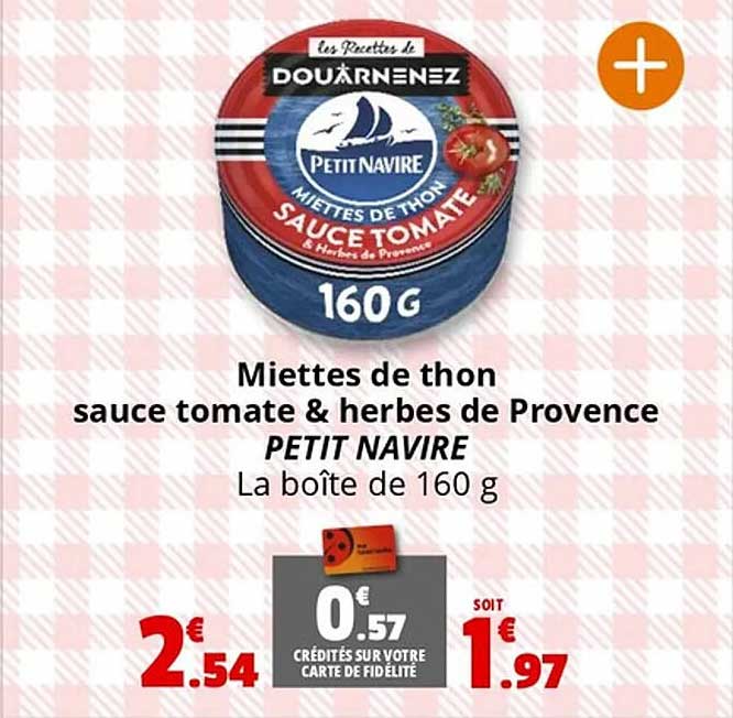 Miettes de thon sauce tomate & herbes de Provence PETIT NAVIRE