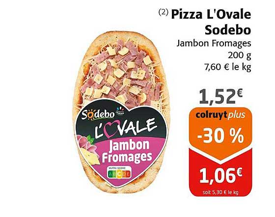Pizza L'Ovale Sodebo Jambon Fromages
