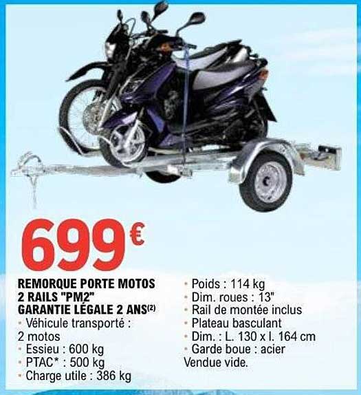 REMORQUE PORTE MOTOS 2 RAILS "PM2" GARANTIE LÉGALE 2 ANS
