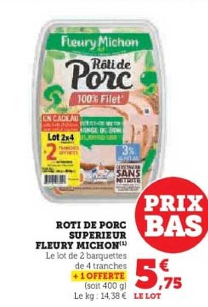 RÔTI DE PORC SUPÉRIEUR FLEURY MICHON