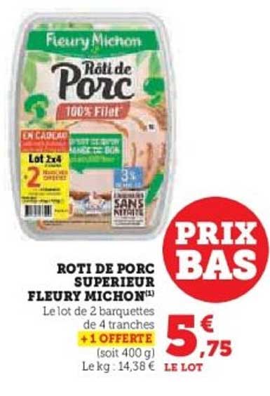 RÔTI DE PORC SUPERIEUR FLEURY MICHON