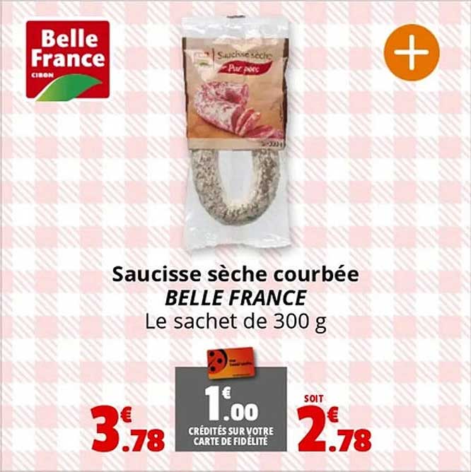 Saucisse sèche courbée BELLE FRANCE Le sachet de 300 g