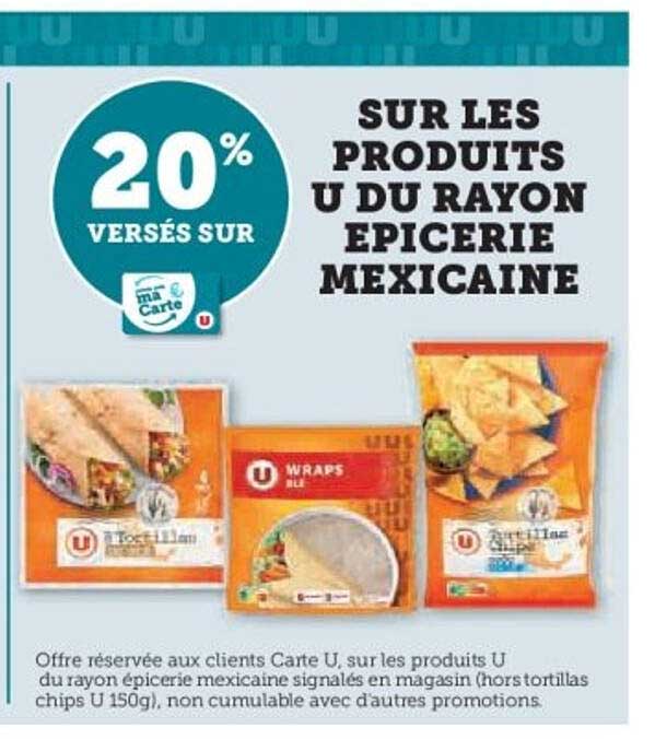 SUR LES PRODUITS U DU RAYON EPICERIE MEXICAINE