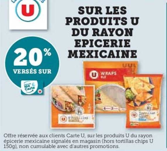 SUR LES PRODUITS U DU RAYON EPICERIE MEXICAINE