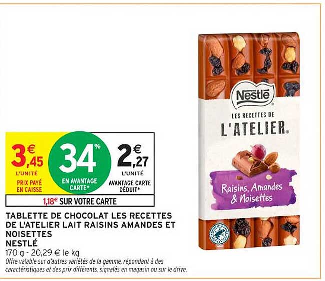 TABLETTE DE CHOCOLAT LES RECETTES DE L'ATELIER LAIT RAISINS AMANDES ET NOISETTES NESTLÉ