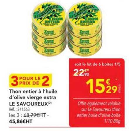 Thon entier à l'huile d'olive vierge extra LE SAVOUREUX