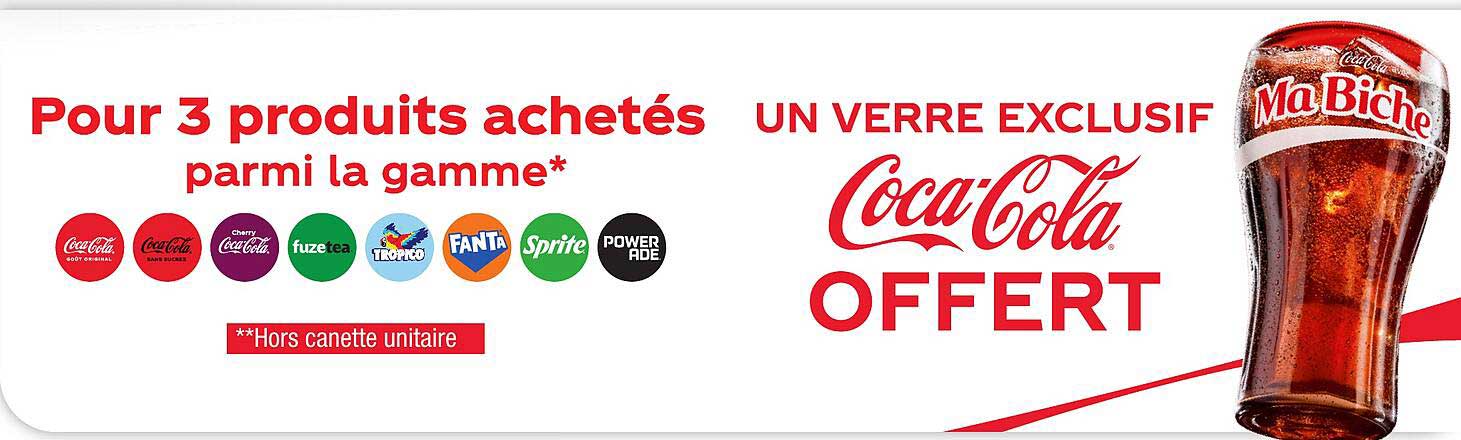 UN VERRE EXCLUSIF COCA-COLA OFFERT