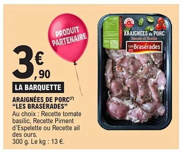AIGUILLETTE DE PORC "LES BRASERADES"