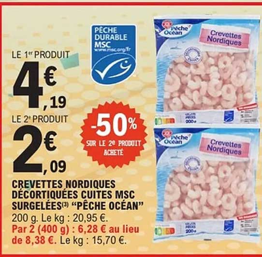 CREVETTES NORDIQUES DÉCORTIQUÉES CUITES MSC SURGELÉES "PÊCHE OCÉAN"