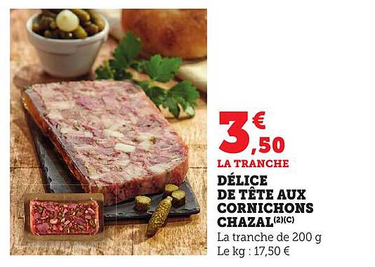 DÉLICE DE TÊTE AUX CORNICHONS CHAZAL