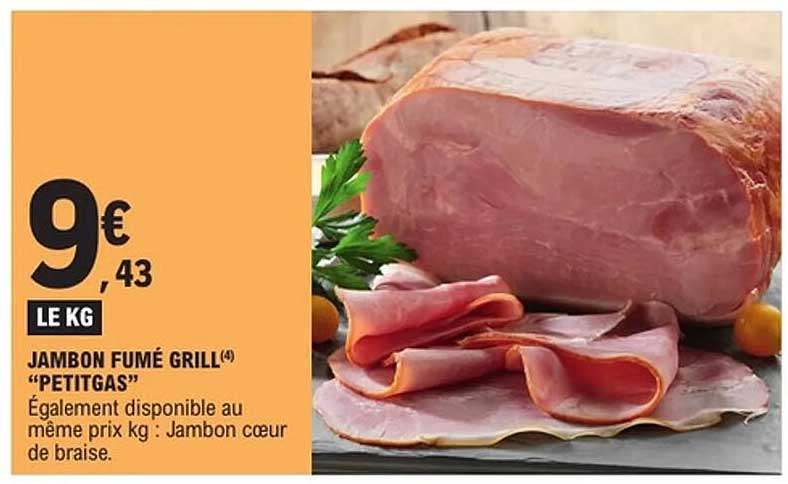 JAMBON FUMÉ GRILL "PETITGAS"