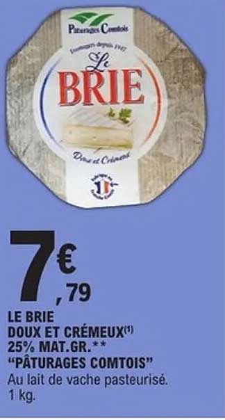 LE BRIE DOUX ET CRÉMEUX 25% MAT.GR.