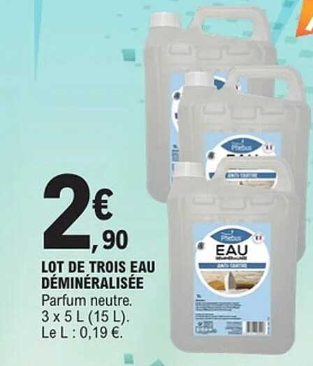 LOT DE TROIS EAU DÉMINÉRALISÉE