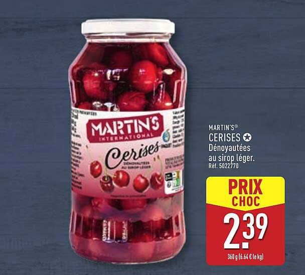 MARTIN'S® CERISES Dénoyautées au sirop léger.