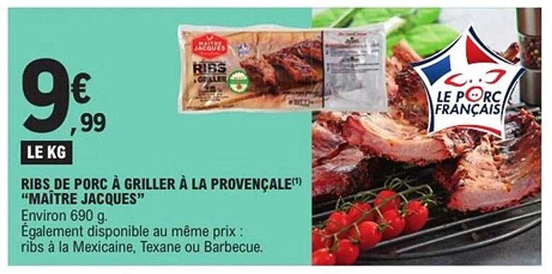 RIBS DE PORC À GRILLER À LA PROVENÇALE "MAÎTRE JACQUES"